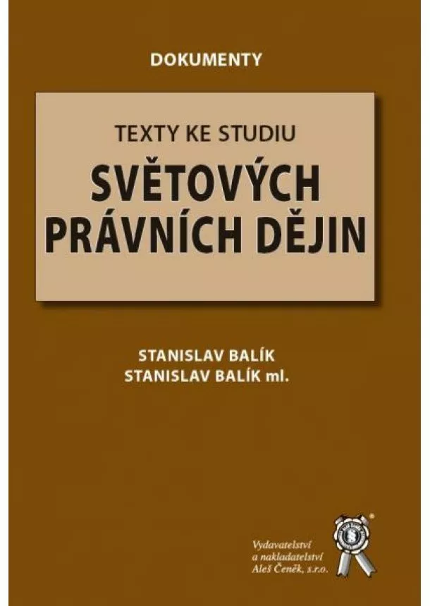 Stanislav Balík, Stanislav Balík ml. - Texty ke studiu světových právních dějin