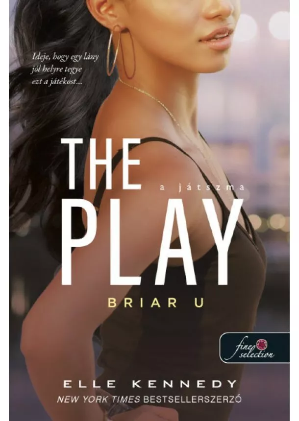 Elle Kennedy - The Play - A játszma - Briar U 3.