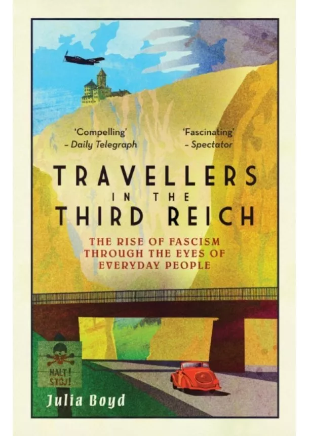 Julia Boyd - Travellers in the Third Reich