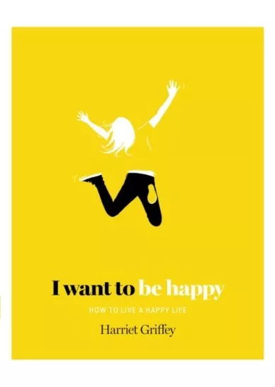 I Want To Be Happy