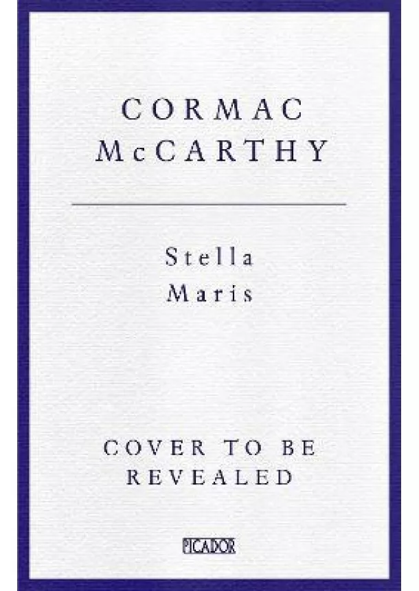 Cormac McCarthy - Stella Maris