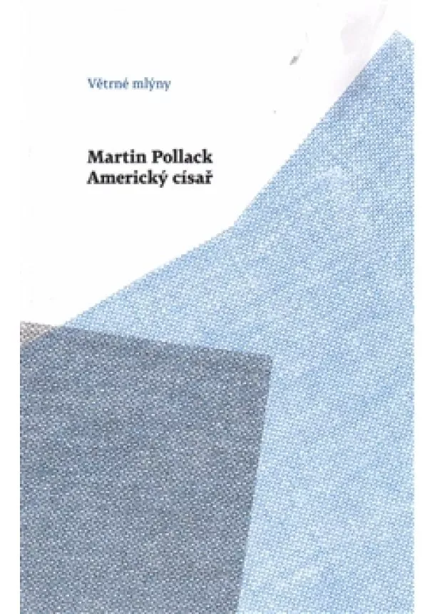 Martin Pollack - Americký císař