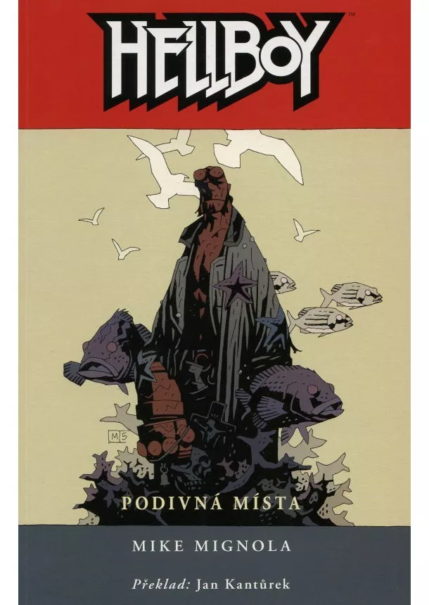 Mike Mignola - Hellboy - Podivná místa