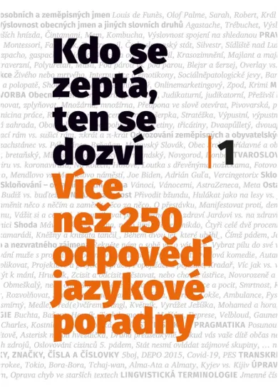 Kdo se zeptá, ten se dozví - Více než 250 odpovědí jazykové poradny