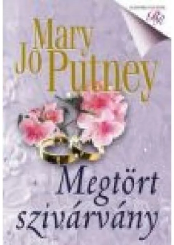 MARY JO PUTNEY - MEGTÖRT SZIVÁRVÁNY