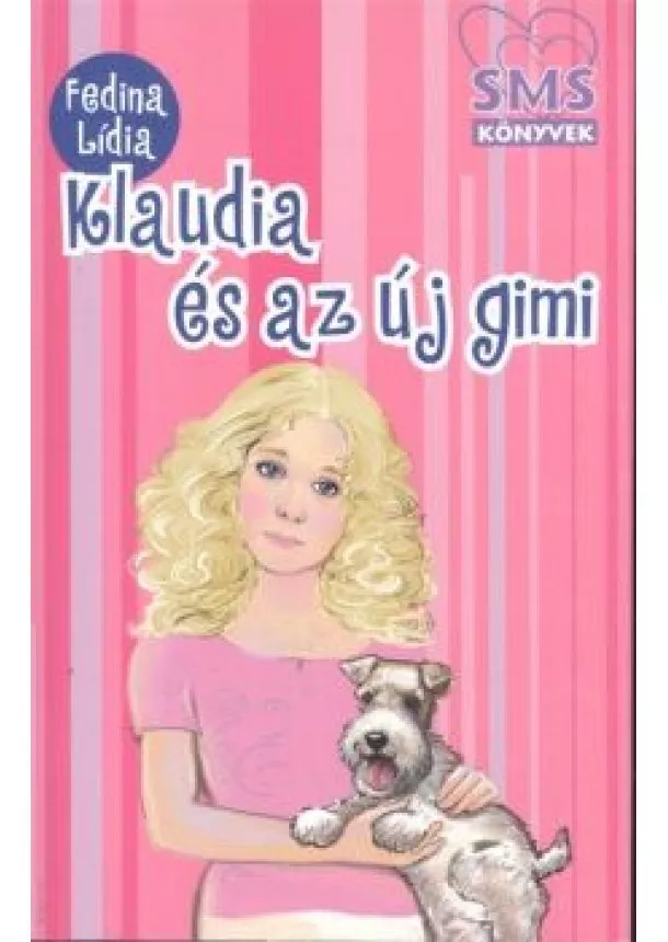 Fedina Lídia - Klaudia és az új gimi /SMS könyvek