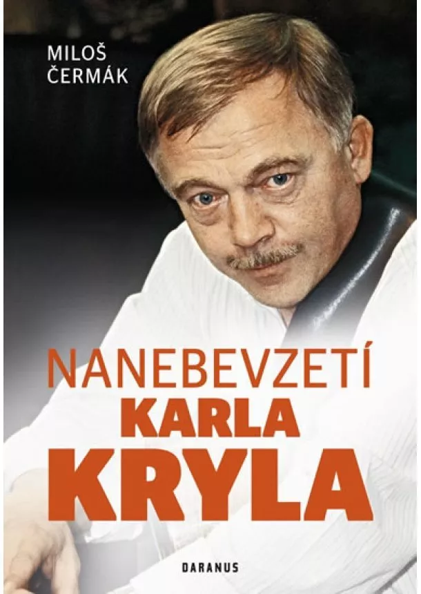 Miloš Čermák - Nanebevzetí Karla Kryla