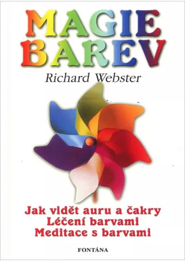 Richard Webster - Magie barev - Jak vidět auru barvami