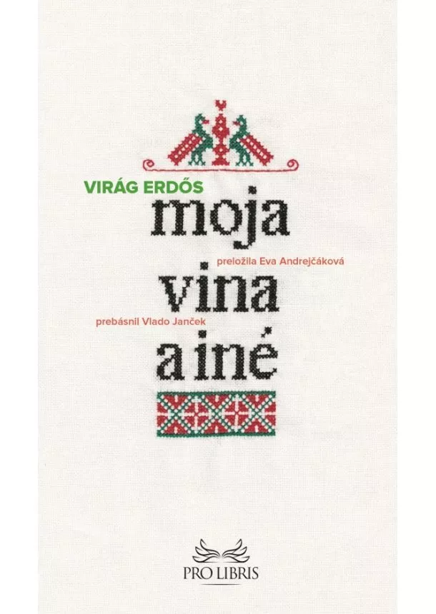 Erdős Virág - Moja vina a iné