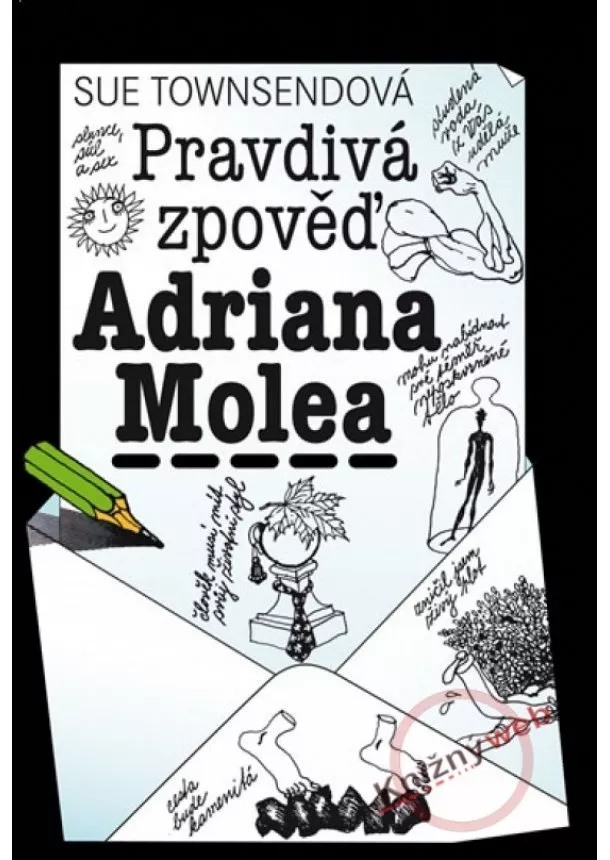 Sue Townsendová - Pravdivá zpověď Adriana Molea - 2. vydání