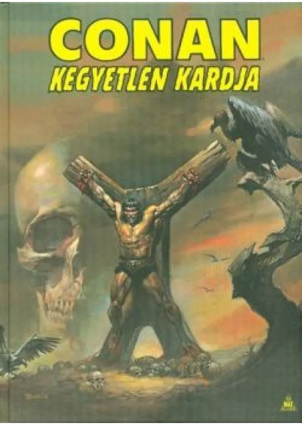 Robert E. Howard - Conan kegyetlen kardja 1. (képregény)