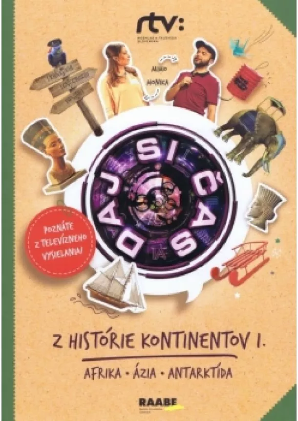 Jana Bohunická,Roman Humaj - Daj si čas III. – Z histórie kontinentov I. (Afrika, Ázia, Antarktída)