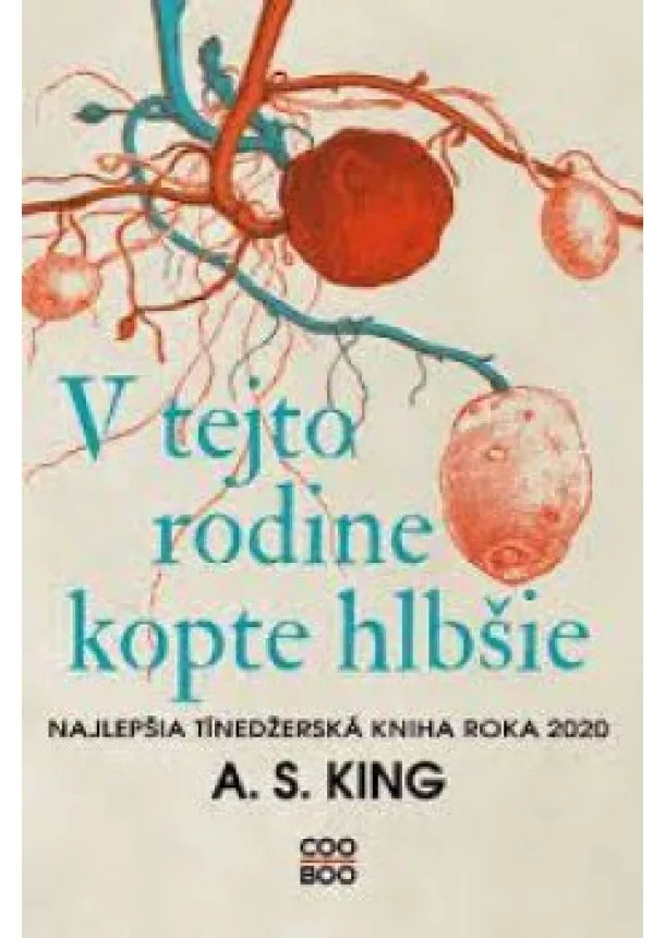 A. S. King - V tejto rodine kopte hlbšie