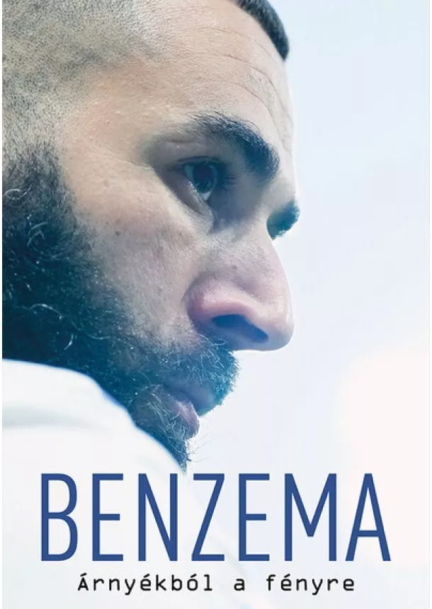 Dénes Tamás - Benzema - Árnyékból a fényre