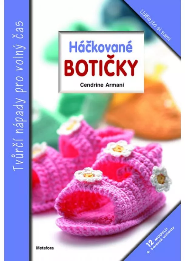 Cendrine Armani - Háčkované botičky - 12 modelů + barevné varianty