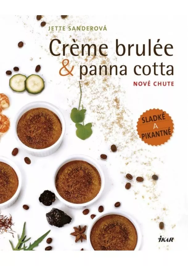 Jette Sanderová - Creme brulée & panna cotta