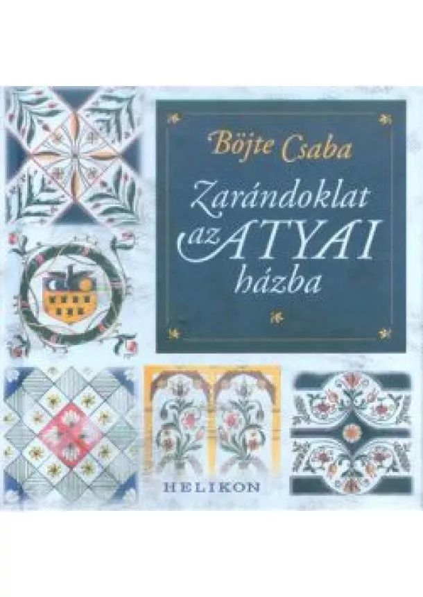 Böjte Csaba - Zarándoklat az atyai házba