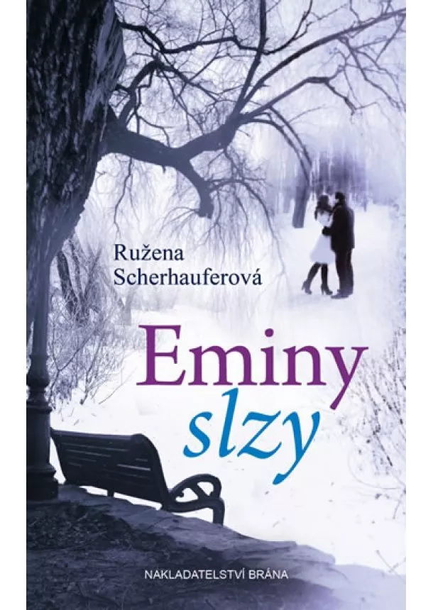 Růžena Scherhauferová - Eminy slzy