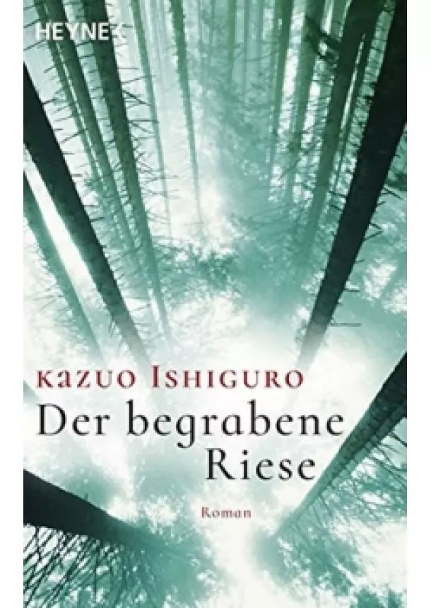 Ishiguro Kazuo - Der begrabene Riese