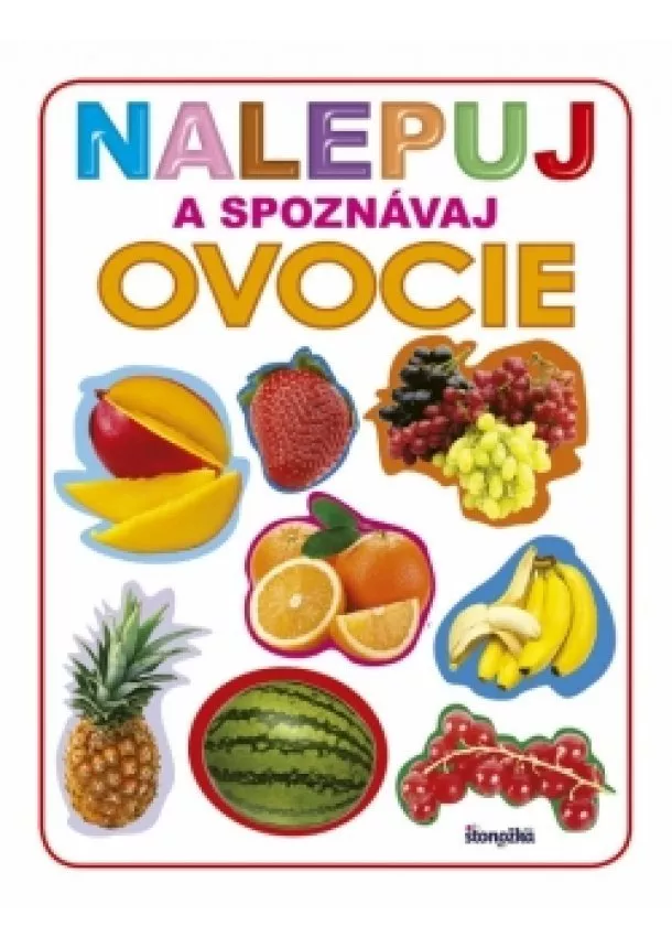 autor neuvedený - Nalepuj a spoznávaj: Ovocie