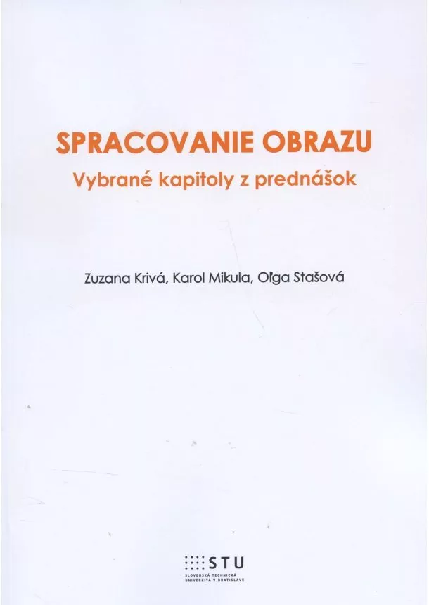 Zuzana Krivá - Spracovanie obrazu - vybrané kapitoly z prednášok