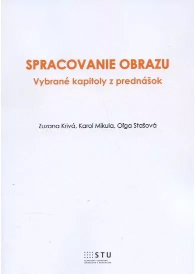 Spracovanie obrazu - vybrané kapitoly z prednášok