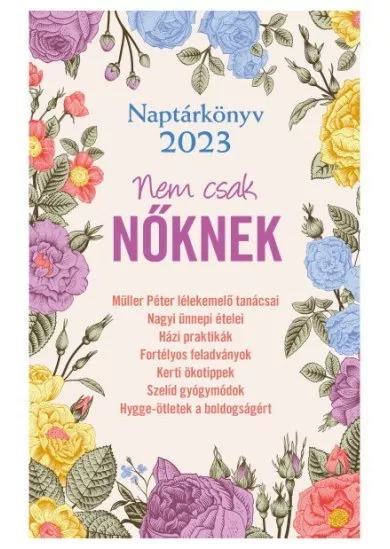 Naptárkönyv 2023 - Nem csak NŐKNEK