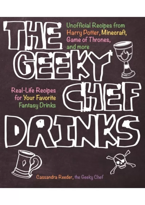 Cassandra Reeder - Geeky Chef Drinks