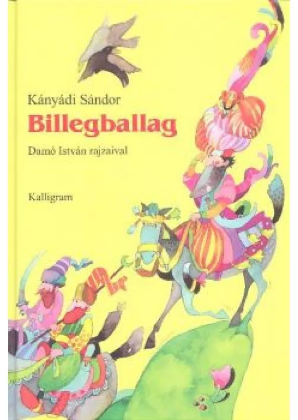 Sándor Kányádi - Billegballag – 3. kiadás