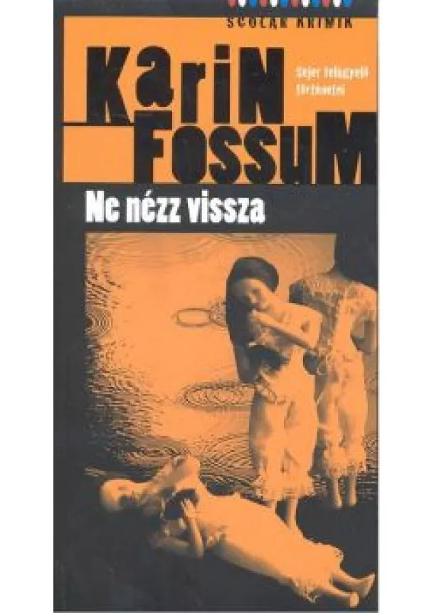 KARIN FOSSUM - NE NÉZZ VISSZA