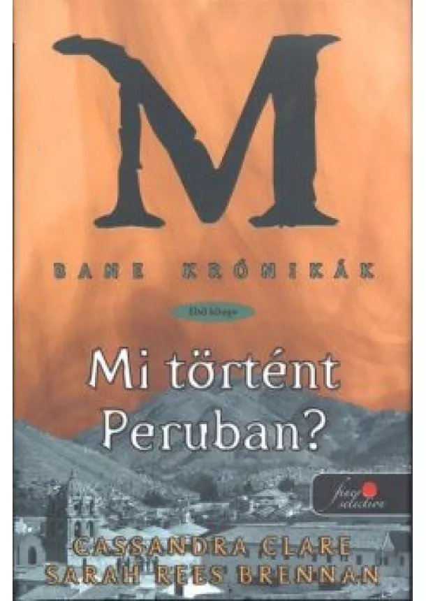 Maureen Johnson - Mi történt Peruban? - Bane krónikák 1. /Kemény