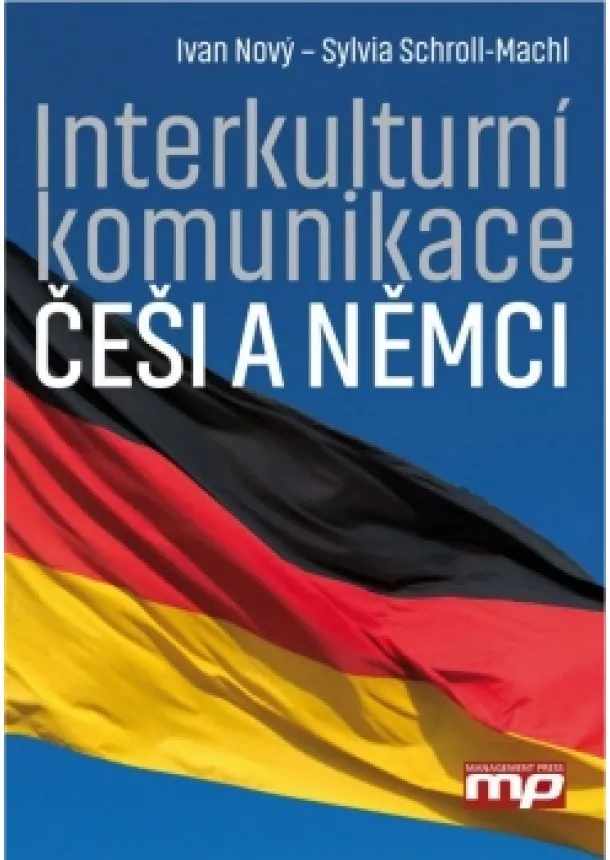 Sylvia Schroll-Machl, Ivan Nový - Interkulturní komunikace: Češi a Němci