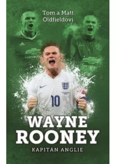 Wayne Rooney: kapitán Anglie