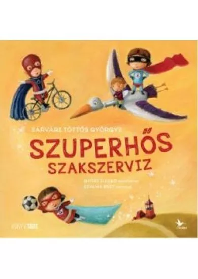 Szuperhős szakszerviz