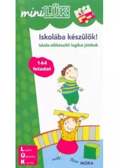 Iskolába készülök! - Iskola-előkészítő logikai játékok /MiniLÜK