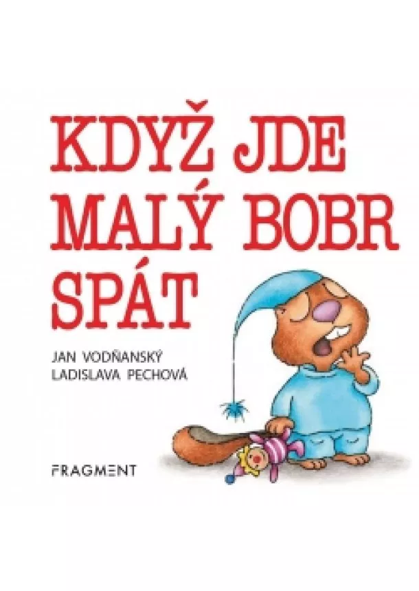 Jan Vodňanský - Když jde malý bobr spát