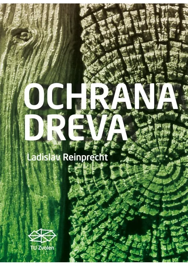 Ladislav Reinprecht - Ochrana dreva