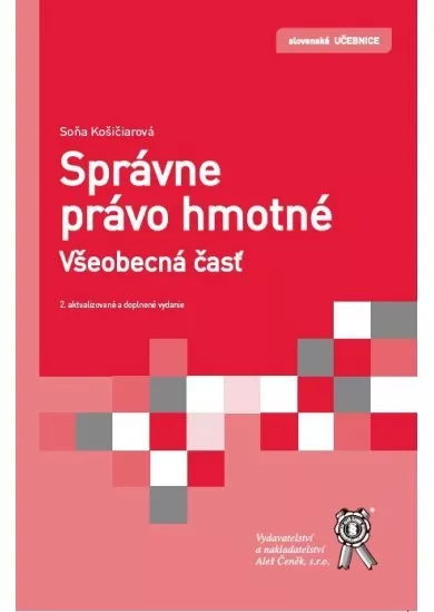 Správne právo hmotné. Všeobecná časť - 2. aktualizované a doplnené vydanie