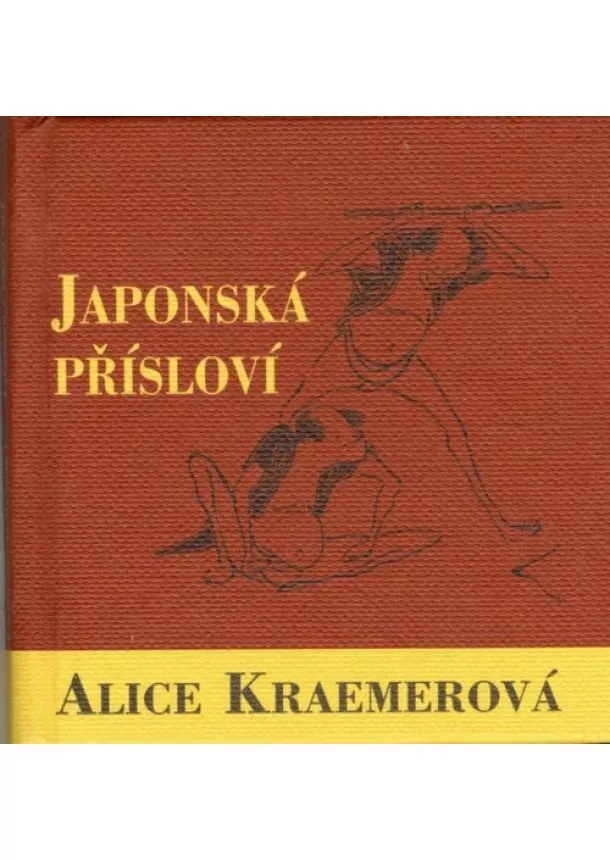 Alice Kraemerová - Japonská přísloví