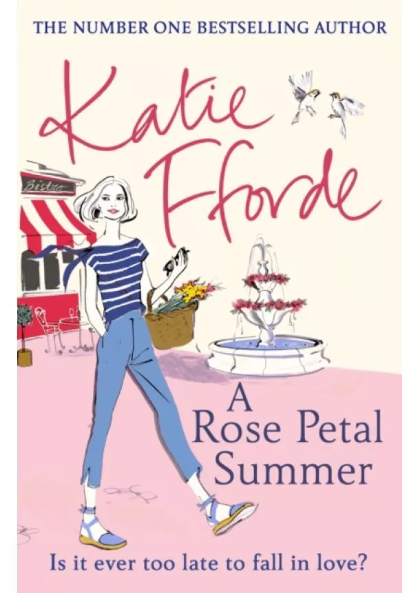 Katie Fforde - A Rose Petal Summer