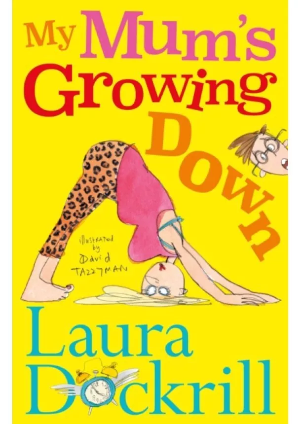 Laura Dockrill - My Mums Growing Down