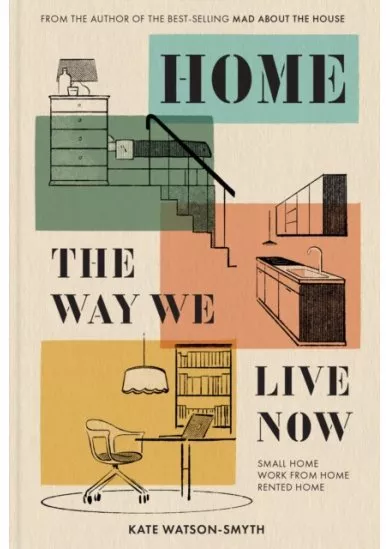 Home: The Way We Live Now