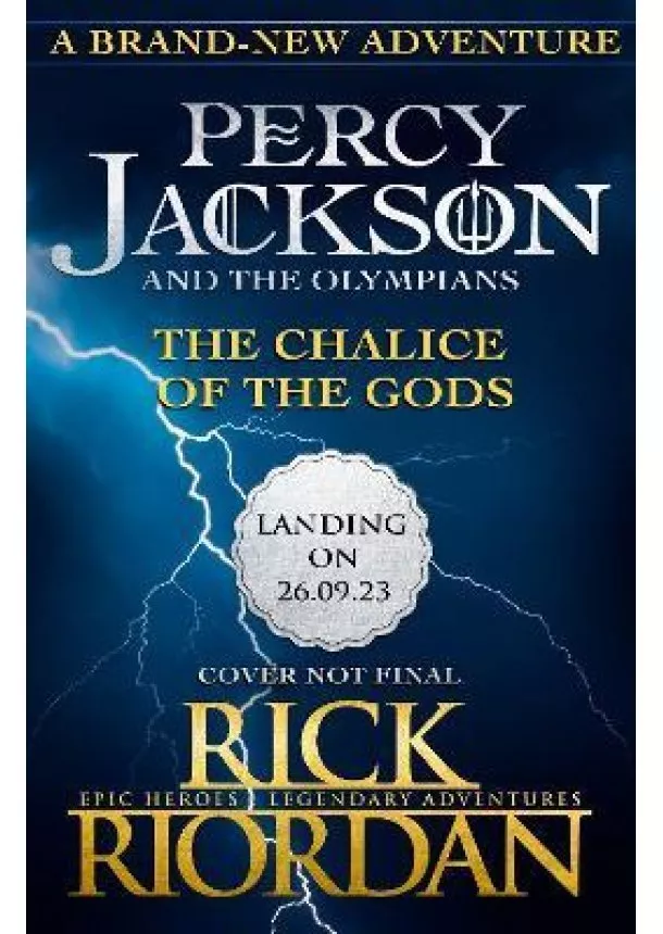 Rick Riordan - Percy Jackson and the Olympians: The Chalice of the Gods