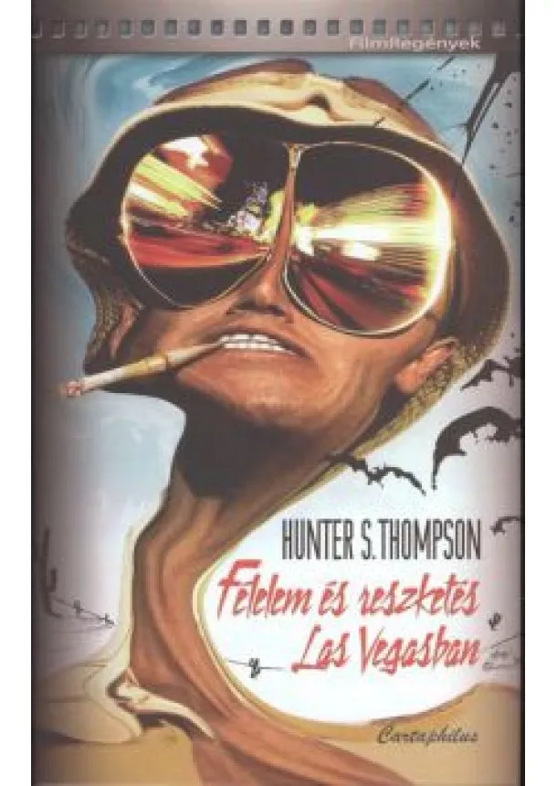 HUNTER S. THOMPSON - FÉLELEM ÉS RESZKETÉS LAS VEGASBAN