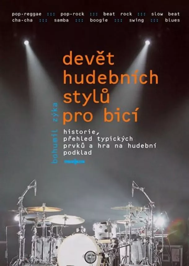 Bohumil Zýka  - Devět hudebních stylů pro bicí nástroje + DVD