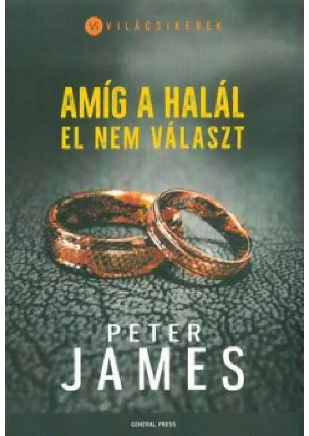 Peter James - Amíg a halál el nem választ /Világsikerek