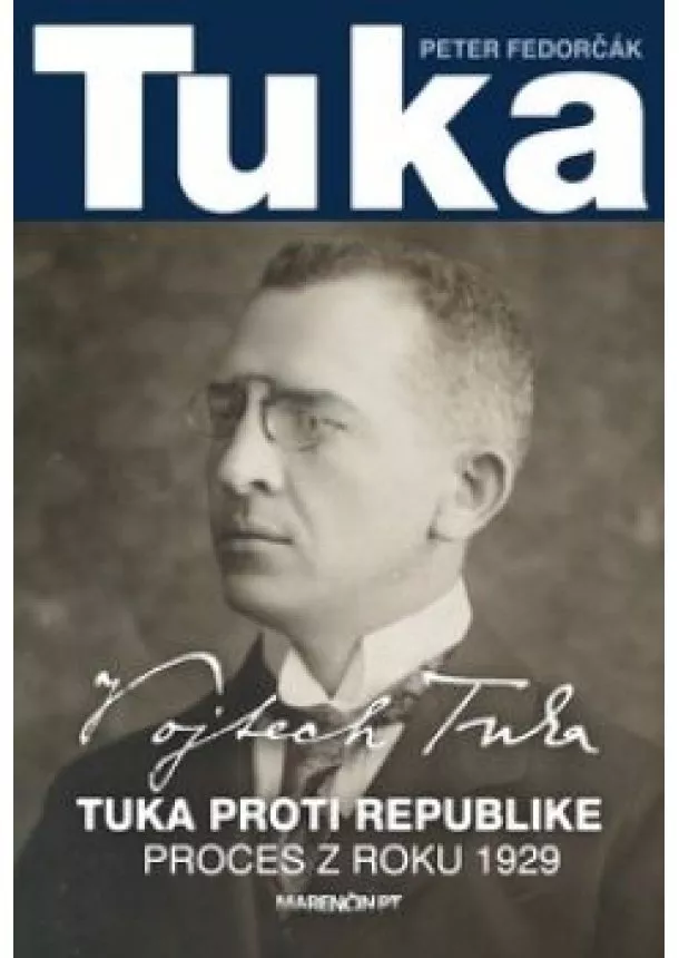 Peter Fedorčák - Tuka proti republike / Proces z roku 1929