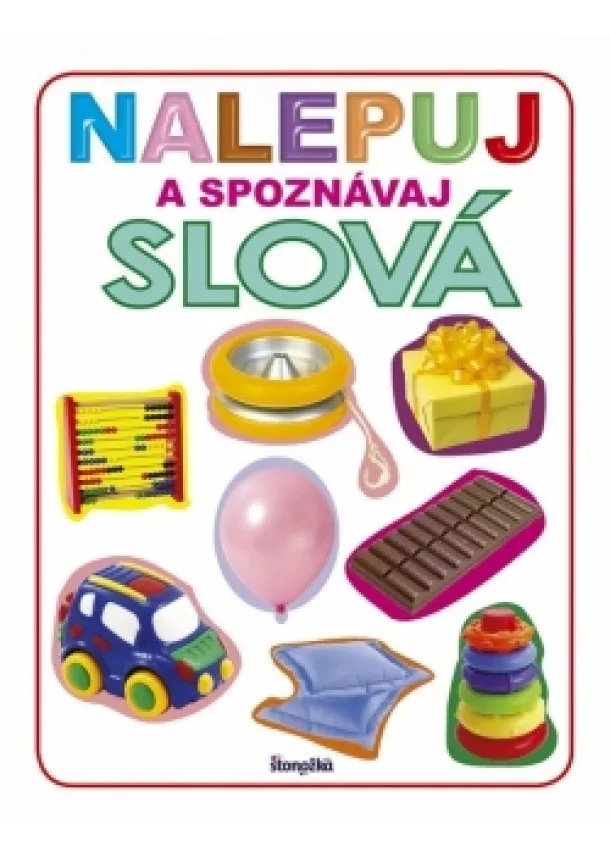 autor neuvedený - Nalepuj a spoznávaj: Slová