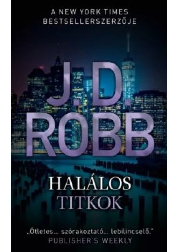 J. D. Robb - Halálos titkok