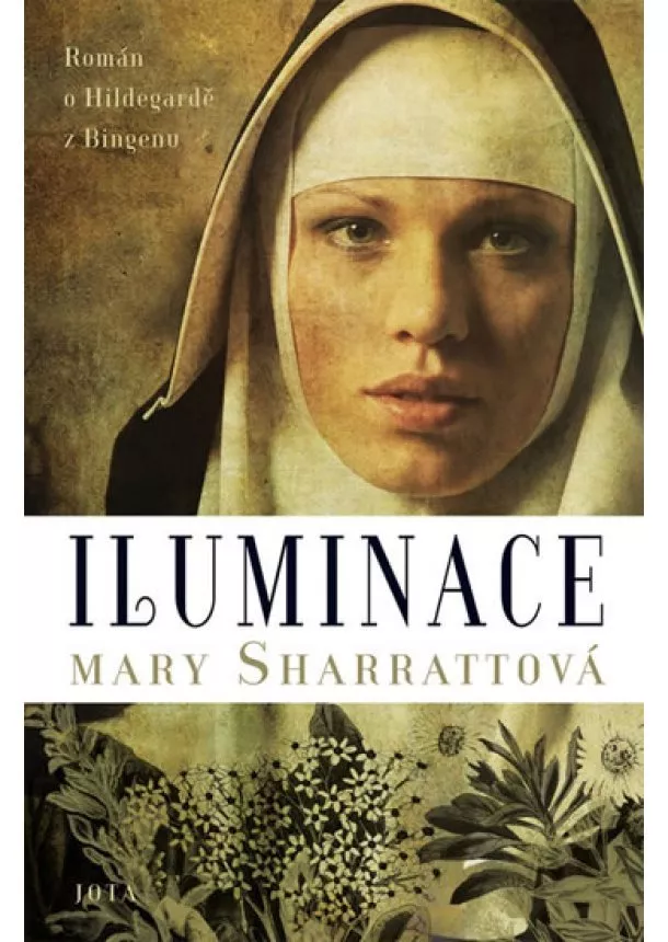 Mary Sharrattová, Ina Leckie - Iluminace - Román o Hildegardě z Bingenu